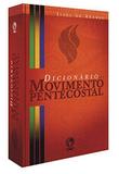 Dicionário do movimento pentecostal - Cpad
