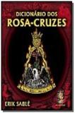 Dicionario dos rosa-cruzes - Madras