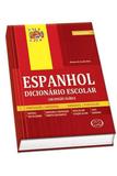 Dicionário Escolar - Espanhol - Vale das letras