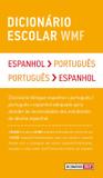 Dicionário escolar WMF - Espanhol-Português / Português-Espanhol
