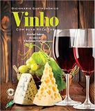 Dicionário Gastronômico Vinho Com Suas Receitas - Gaia - global