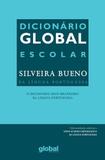 Dicionario Global Escolar Silveira Bueno da - Global editora