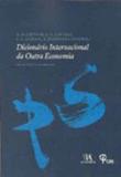 Dicionario internacional da outra economia - Almedina brasil