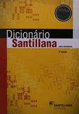 Dicionário Santillana para Estudantes - Espanhol/Português - Português/Espanhol - Santillana brasil