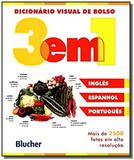 Dicionario visual de bolso 3 em 1 - ingles espanho - Edgard blucher