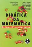 Didática da Matemática - Reflexões Psicopedagógicas