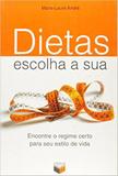 Dietas, escolha a sua