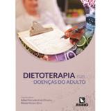 Dietoterapia nas doenças do adulto - Livraria e editora rubio ltda