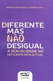 Diferente mas não desigual - a sexualidade no deficiente intelectual - Trilha educacional
