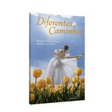 Diferentes Caminhos - Aliança