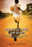 Diga que voce e um deles - Ediouro