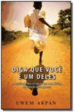 Diga que voce e um deles - Ediouro