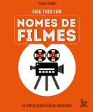 Diga tudo com nomes de filmes