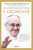 Dignidade, a - Benvira (saraiva)