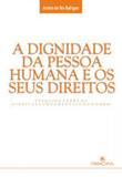 Dignidade da pessoa humana, a - Principia