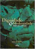 Dignidade E Modernidade: Darwin E Freud1 / Freitas - Folium