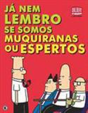 Dilbert - ja nem lembro se somos muquiranas ou espertos - Conrad