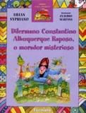 Dilermano constantino albuquerque raposo, o morador misterioso - Formato