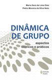 Dinâmica de grupo - Aspectos teóricos e práticos