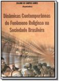 Dinamicas contemporaneas do fenomeno religioso na. - Ideias letras