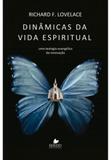 Dinamicas da vida espiritual - Vida nova