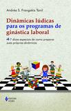 Dinâmicas lúdicas para os programas de ginástica laboral - + 7 dicas especiais de como preparar suas próprias dinâmicas