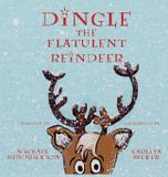 Dingle the Flatulent Reindeer - Wordcrafts, llc