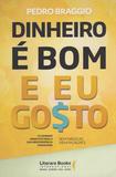 Dinheiro e Bom e Eu Gosto - Ser mais
