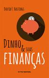 Dinho suas financas - Fgv editora