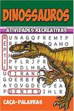 Dinossauros - Atividades Recreativas - Bicho esperto