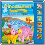 Dinossauros - um livro sonoro - de quem e a pegada - Todolivro