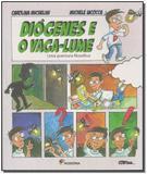 Diogenes o Vaga-lume - Moderna
