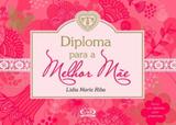 Diploma para a melhor mãe