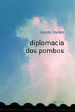 Diplomacia dos pombos - 7 letras