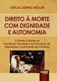 Direito à Morte com Dignidade e Autonomia - Juruá