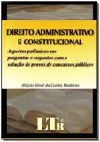 Direito administrativo e constitucional - Ltr