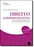 Direito Administrativo em Exercícios - Alumnus