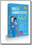 Direito administrativo facil - Foco juridico