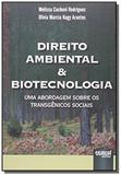 Direito ambiental e biotecnologia - Jurua