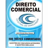 Direito Comercial 500 Testes Comentados Jamil Ahmad Abou Hassan - Central de concursos