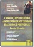Direito constitucional e a independencia dos tribu - Jurua