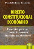 Direito Constitucional Econômico - Juruá