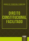 Direito Constitucional Facilitado - Juruá