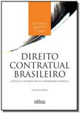Direito contratual brasileiro: criticas e alternat - Atlas