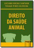 Direito da Saúde Animal - Jurua