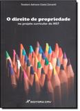 Direito de propriedade no projeto curricular do mst, o - Crv