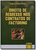 Direito de regresso nos contratos de factoring - Jurua