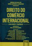 Direito do Comércio Internacional - Atualidades e Tendências - Juruá