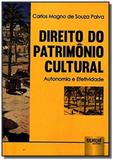 Direito do patrimonio cultural - autonomia e efeti - Jurua