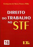 Direito do Trabalho no STF - Nº 16 - Ltr